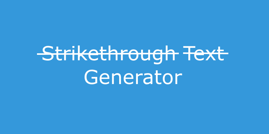 Strikethrough T̶e̶x̶t̶ Generator : Facebook – Twitter – Mobile